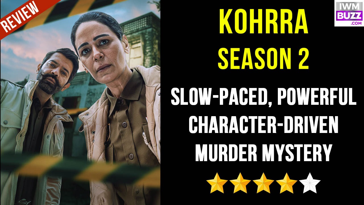 Kohrra Season 2: Slow-paced, powerful character-driven murder mystery 986684