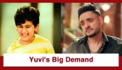 Mannat Har Khushi Paane Ki Upcoming Twist: Yuvi’s big demand to prove his worth; How will Vikrant handle this situation?