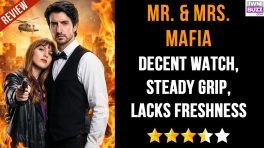 Mr. & Mrs. Mafia Review: Decent watch, steady grip, lacks freshness