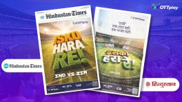 OTTplay Turns India vs Zimbabwe Match Fever Into a Front-Page Fan Anthem with Innovative Print Campaign – ISKO HARA RE!
