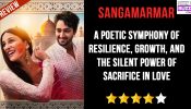 Review of JioHotstar's Sangamarmar: A Poetic Symphony Of Resilience, Growth, And The Silent Power of Sacrifice In Love