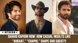 Shahid Kapoor Row: How Casual Insults Like “Aukaat,” “Chapri,” Shape Our Society