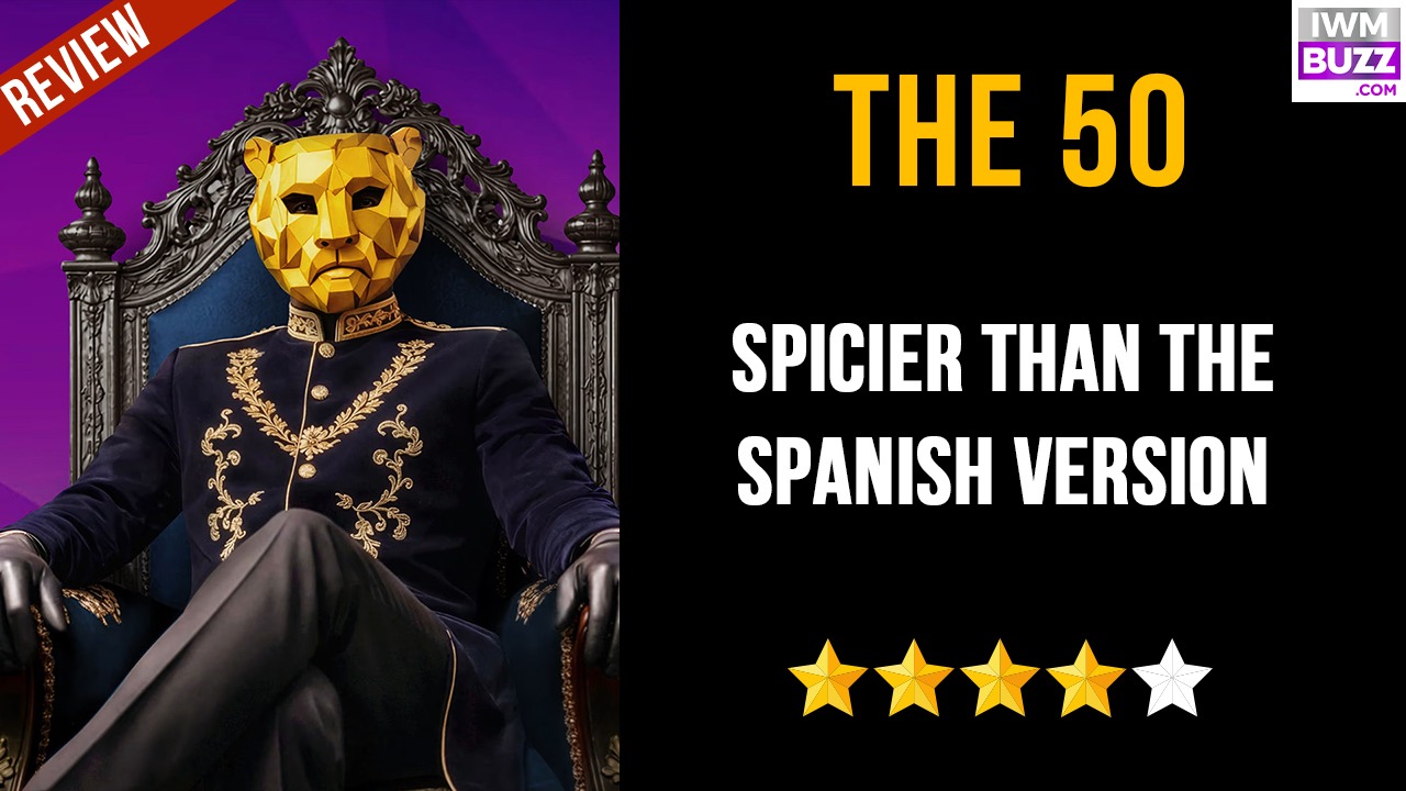 The 50 Show: Spicier Than The Spanish Version