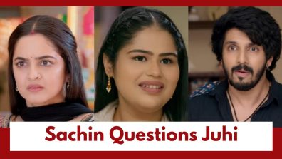 Udne Ki Aasha Upcoming Twist: Sailee attempts to talk to Sachin; Sachin questions Juhi