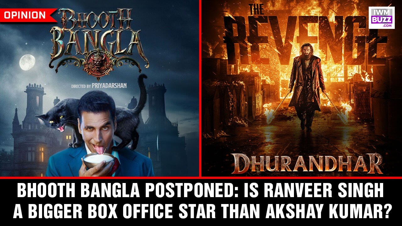 Bhooth Bangla Postponed: Is Ranveer Singh A Bigger Box Office Star Than Akshay Kumar? 992996