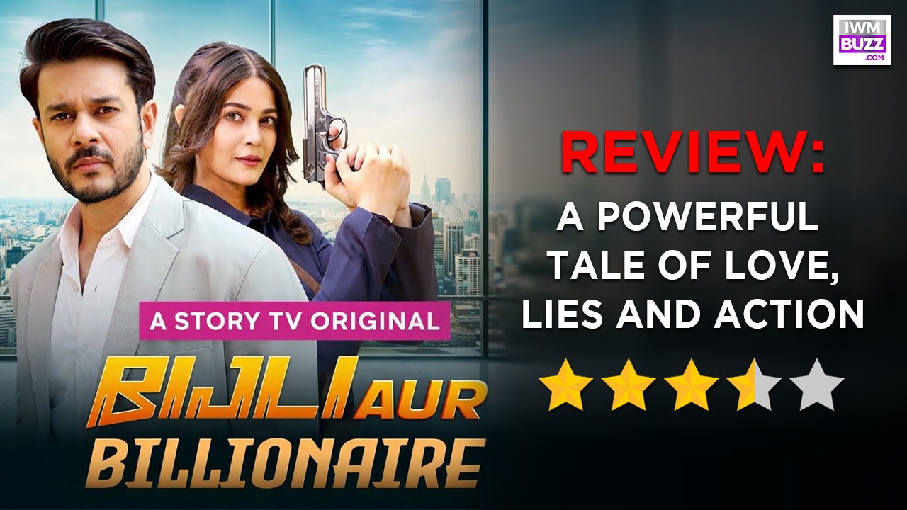 Bijli Aur Billionaire Microdrama Review: A Powerful Tale Of Love, Lies, And Action 992307