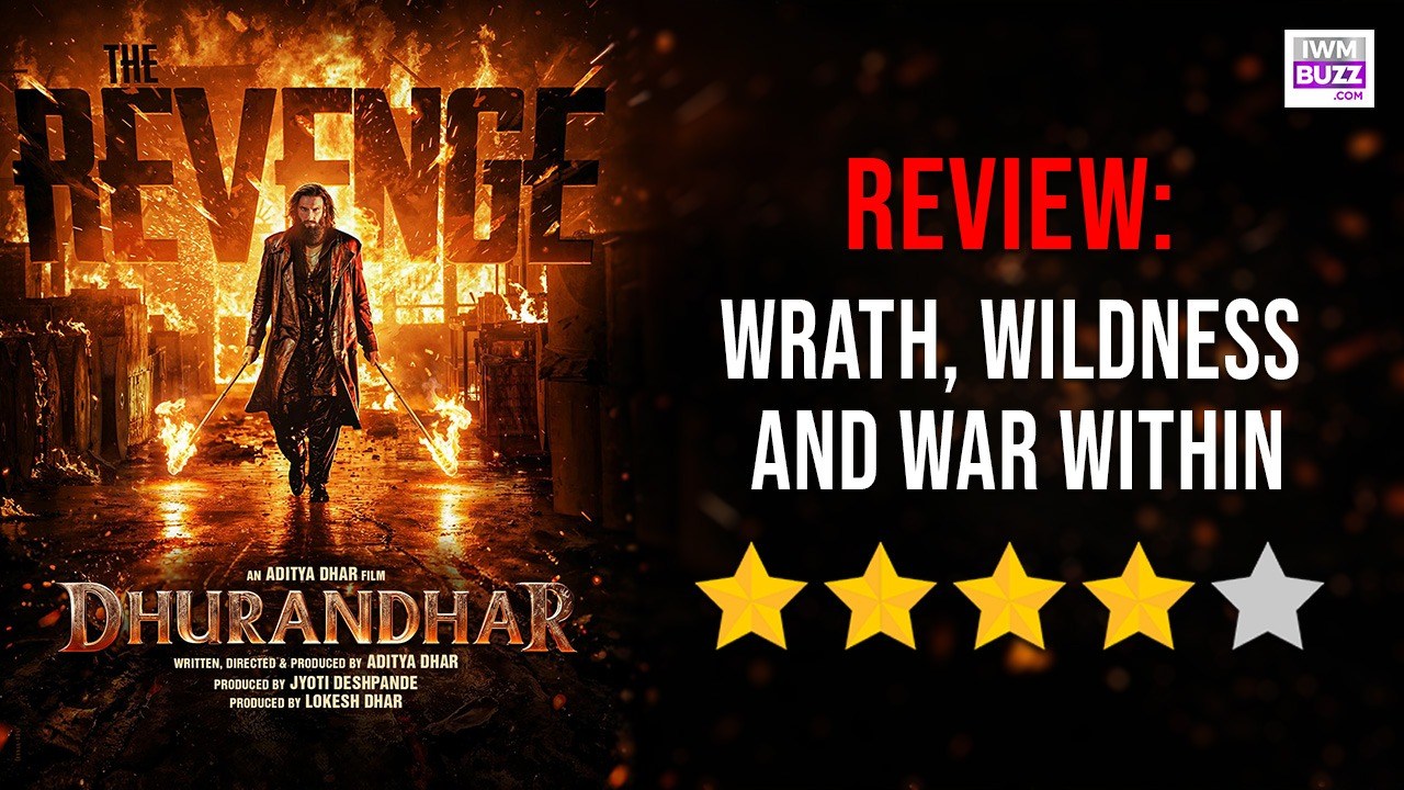 Dhurandhar The Revenge Review: Wrath, wildness and war within 991499