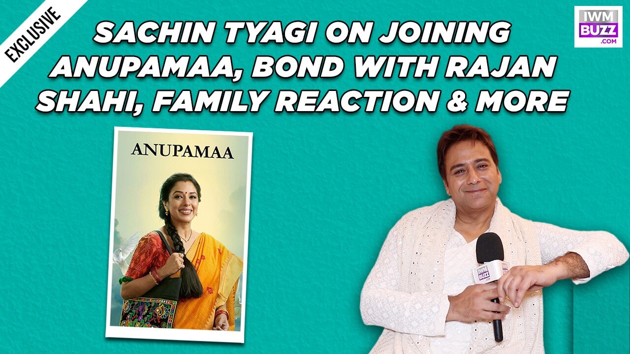 Exclusive: Sachin Tyagi Reveals Wife Rakshanda Khan's Reaction On His Role Anupamaa & More 991869