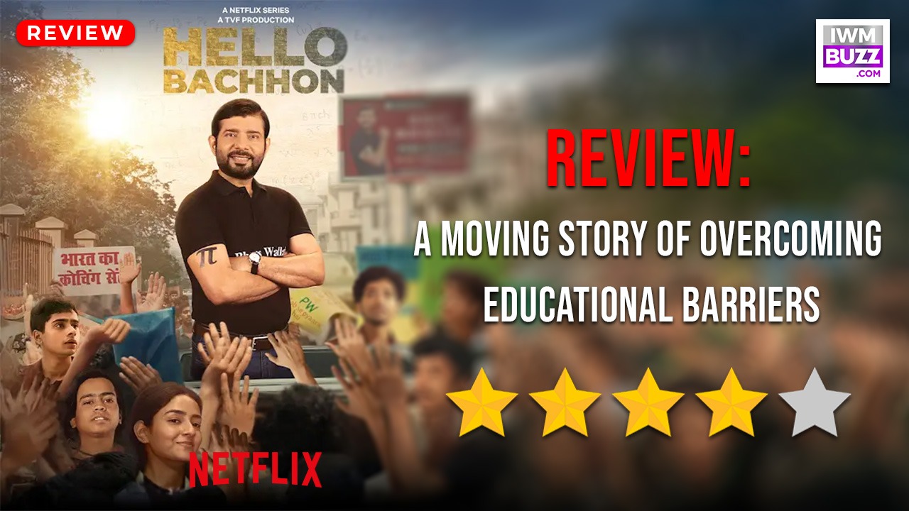 Hello Bacchon Review: A Moving Story Of Overcoming Educational Barriers 989738