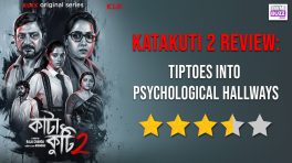 Katakuti 2 Review: Tiptoes Into Psychological Hallways