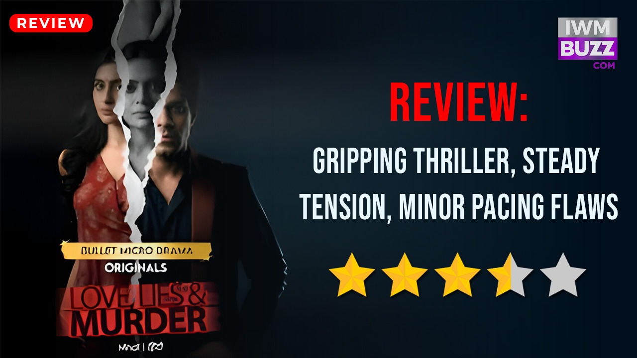 Love Lies & Murder review: Gripping thriller, steady tension, minor pacing flaws 989263