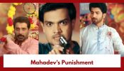 Mahadev & Sons Upcoming Twist: OMG!! Big drama post the attack on Dheeraj; Mahadev chooses shocking punishment for Vishwa