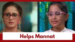 Mannat Har Khushi Paane Ki Upcoming Twist: Dua helps Mannat; gets hurt in the process