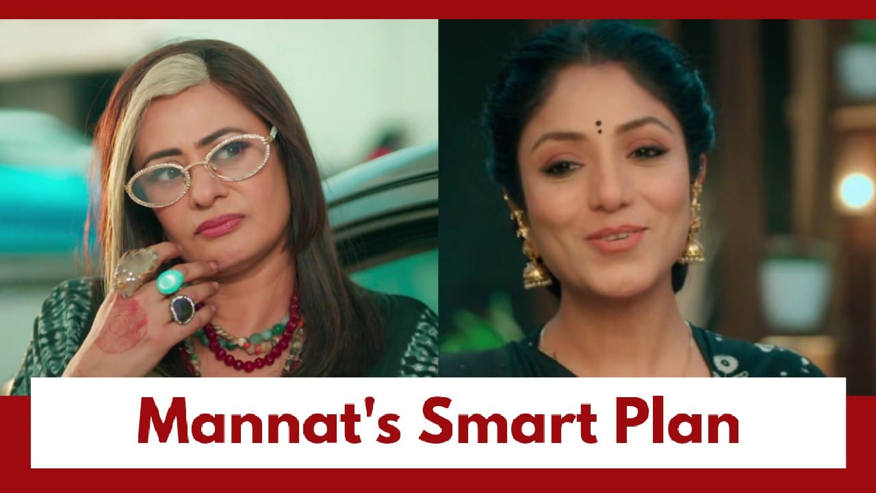 Mannat Har Khushi Paane Ki Upcoming Twist: Mannat pits Vishakha against Aishwarya; Will this plan work? 992273