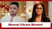 Mannat Har Khushi Paane Ki Upcoming Twist: Vikrant fears the worst; Mannat consoles him