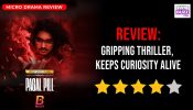 Pagal Pill Review: Gripping Thriller, Keeps Curiosity Alive