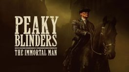 Peaky Blinders: The Immortal Man: Bound to tug at your heart