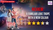 Review of Star Plus’ Taara: A Familiar Love Trope With A New Colour