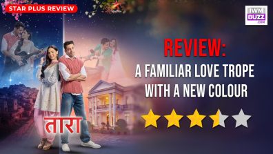 Review of Star Plus’ Taara: A Familiar Love Trope With A New Colour