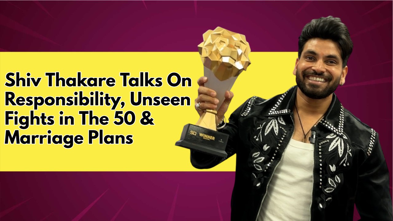 Shiv Thakare Opens Up on Winning Moment, Responsibility, Unseen Fights, and Marriage Plans 992107
