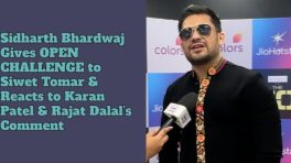 Sidharth Bhardwaj Breaks Silence After ‘The 50’ Exit, Challenges Siwet Tomar, and Reacts To Karan Patel’s Remark