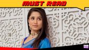 Anupamaa is no longer just entertainment for people; it has become an emotion: Milloni Kapadia