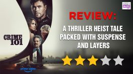 Crime 101 Review: A Thriller Heist Tale Packed With Suspense And Layers