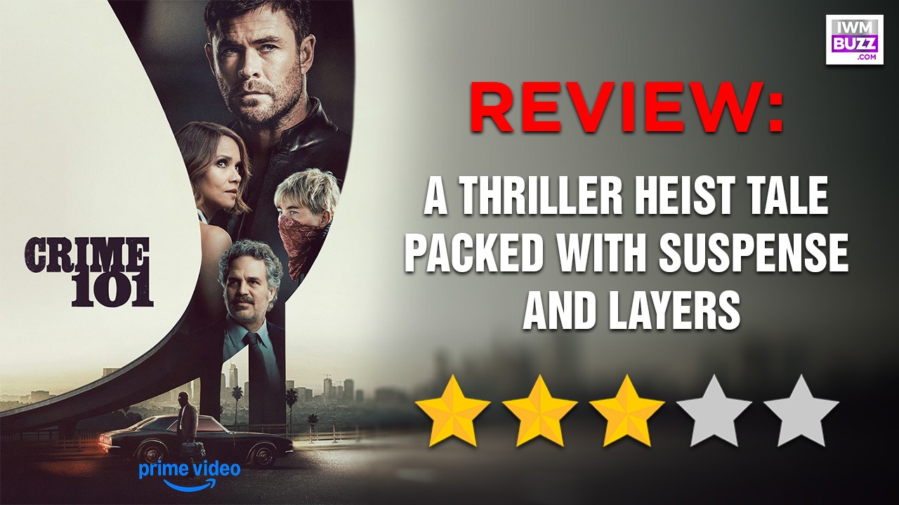 Crime 101 Review: A Thriller Heist Tale Packed With Suspense And Layers 993015