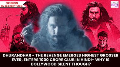 Dhurandhar – The Revenge emerges HIGHEST GROSSER EVER, enters 1000 CRORE CLUB in Hindi – Why is Bollywood SILENT though?