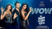 GET READY TO SAY ‘WOW’ – The ultimate party track from Hai Jawani Toh Ishq Hona Hai is here!