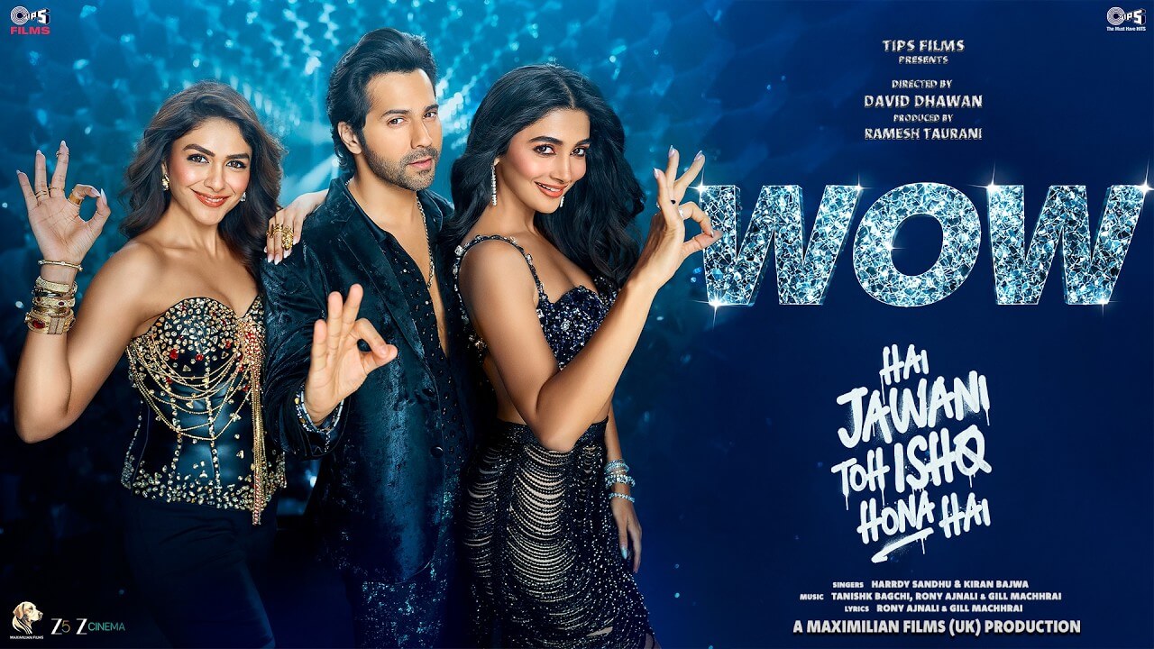 GET READY TO SAY ‘WOW’ – The ultimate party track from Hai Jawani Toh Ishq Hona Hai is here! 995243