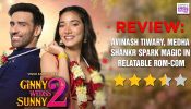 Ginny Wedss Sunny 2 REVIEW: Avinash Tiwary, Medha Shankr Spark Magic In Relatable Rom-Com