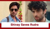Jagadhatri Upcoming Twist: OMG!! Shivay saves Rudra; Jagadhatri feels betrayed