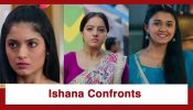 Mangal Lakshmi – Desh Ki Beti Upcoming Twist: OMG!! Ishana confronts Mangal for her actions; gets angry at Shubhi