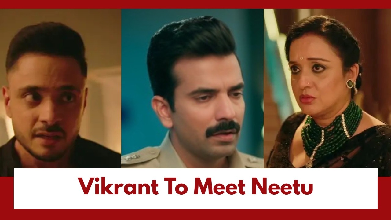Mannat Har Khushi Paane Ki Upcoming Twist: Vikrant gears up to meet Neetu; Dhairya gets tense about Dua 994836