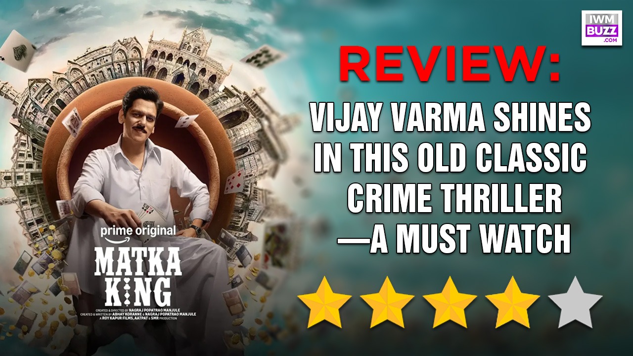 Matka King Review: Vijay Varma Shines In This Old Classic Crime Thriller—A Must Watch 994561