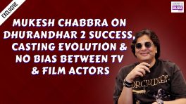 Mukesh Chabbra talks about Dhurandhar 2's success, changing casting trends, and why talent matters most
