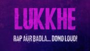 Prime Video Sets May 8 as the Worldwide Premiere Date for Lukkhe, a Gripping Musical Action Drama Jahaan Rap Aur Badla – Dono Loud Hai!