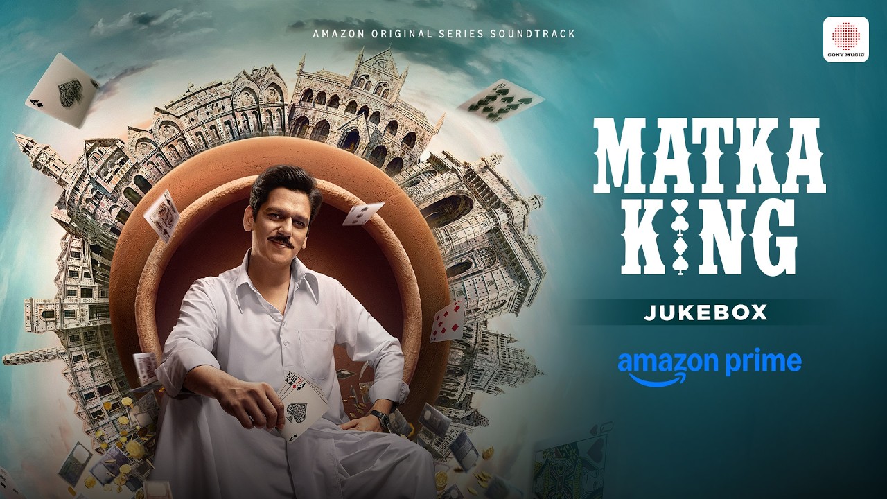 Prime Video & Sony Music Unveil the Full Music Album of Matka King, Composed by Amit Trivedi, Parag Chhabra, B Prasanna & Ajay Jayanthi 994029