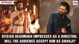 Riteish Deshmukh impresses as a director; will the audience accept him as Shivaji?