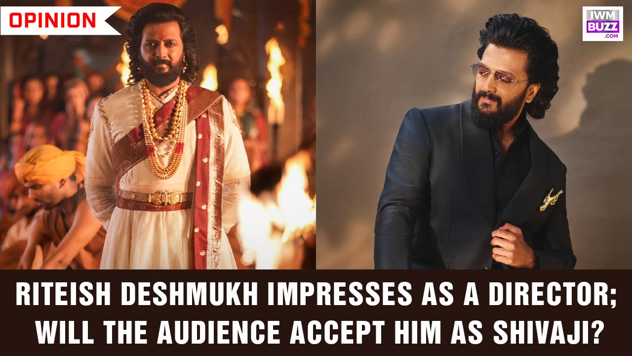 Riteish Deshmukh impresses as a director; will the audience accept him as Shivaji? 995513