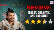 Netflix’s Desi Bling Review: Glossy, Dramatic, And Addictive