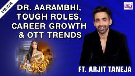 Exclusive: Arjit Taneja Opens Up Joining An Ongoing Show Dr Aarambhi —