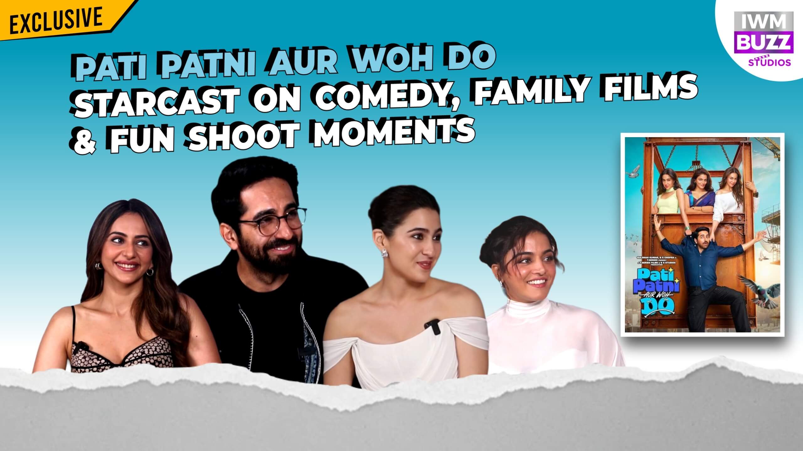 Exclusive: Ayushmann Khurrana, Sara Ali Khan, Wamiqa Gabbi & Rakul Preet Singh Open Up On Being Part Of Pati Patni Aur Woh Do 997505