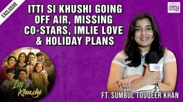 Exclusive: Sumbul Touqeer On Itti Si Khushi Going Off-Air—