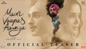 Imtiaz Ali brings back old-world romance with ‘Main Vaapas Aaunga’