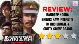Inspector Avinash 2 Review: Randeep Hooda Brings Raw Intensity To This Brutal & Gritty Crime Drama