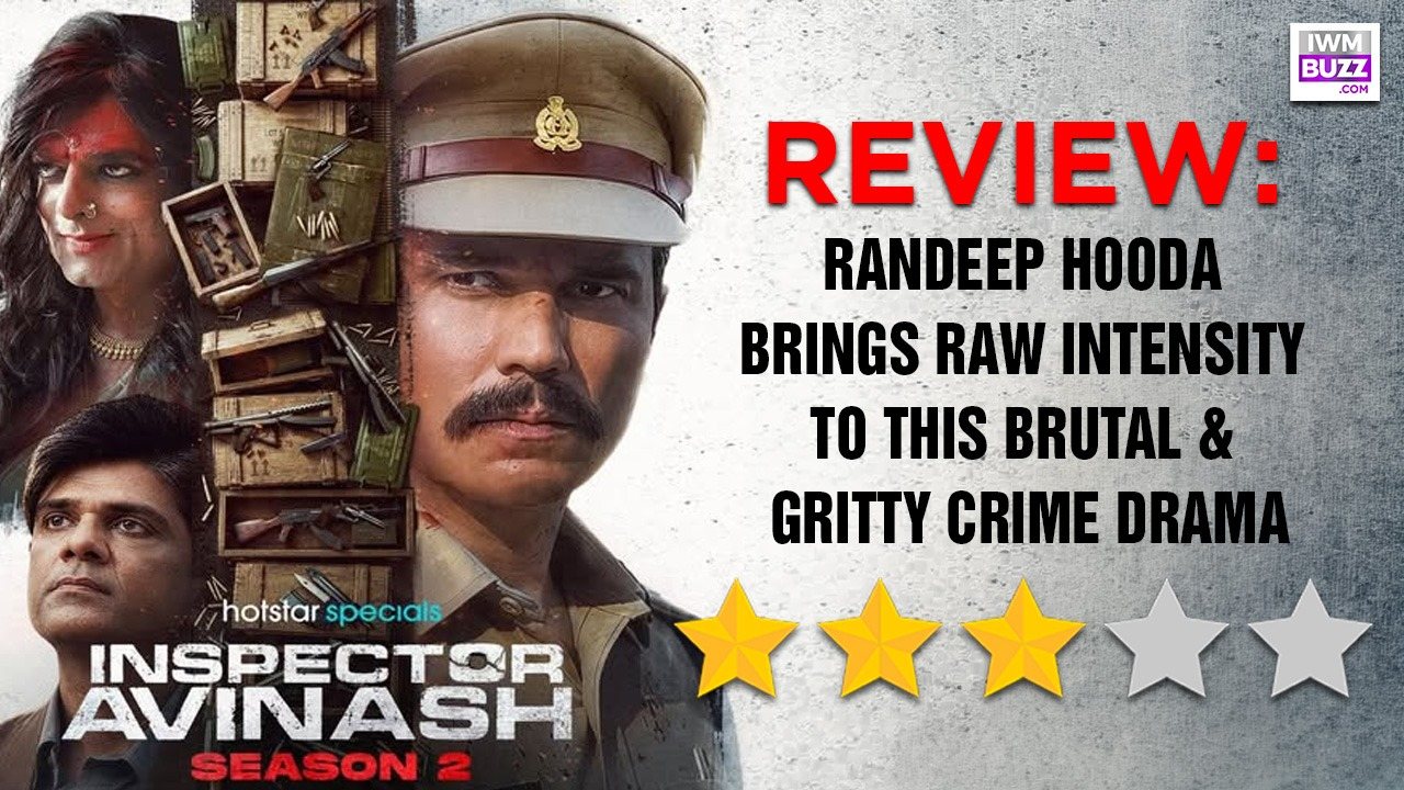 Inspector Avinash 2 Review: Randeep Hooda Brings Raw Intensity To This Brutal & Gritty Crime Drama 997283