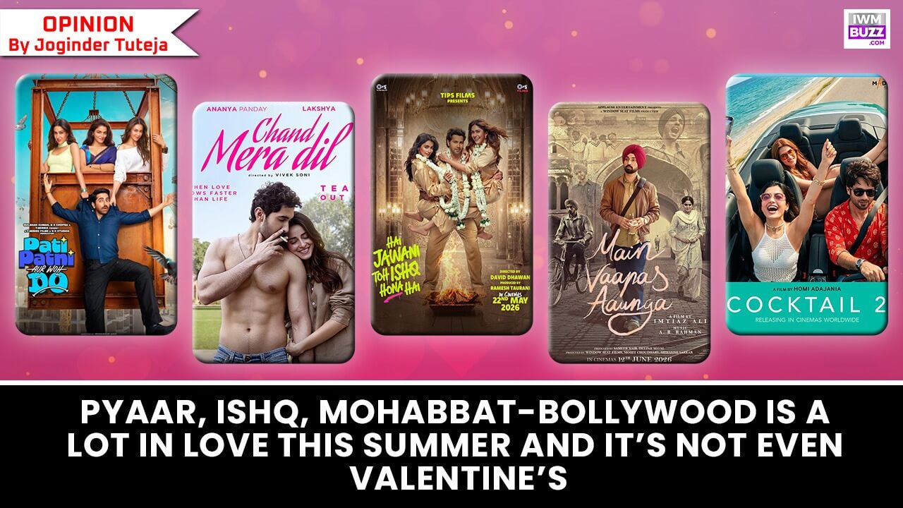 Pyaar, Ishq, Mohabbat - Bollywood is a lot in love this summer and it’s not even Valentine’s 996903