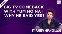 Rajeev Khandelwal returns to television with Tum Ho Na, opens up on his big TV comeback
